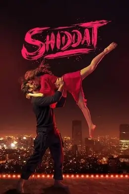 Shiddat 2021 Bollywood Hindi Full HD