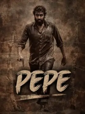 Pepe 2024 Hindi + Kannada South Movie HD